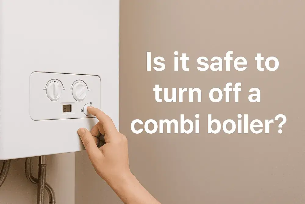 Is it safe to turn off a combi boiler